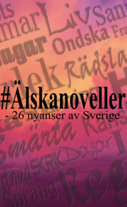 #Älskanoveller - 26 nyanser av Sverige 